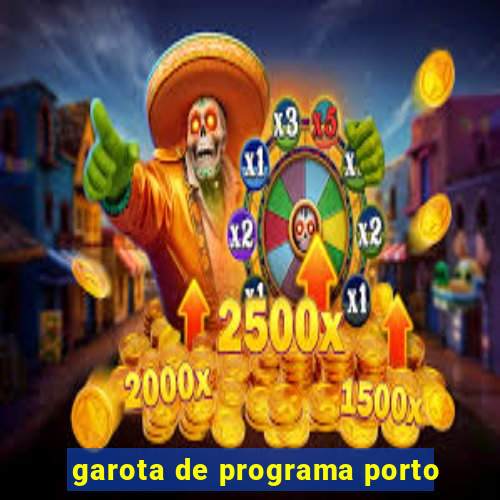 garota de programa porto